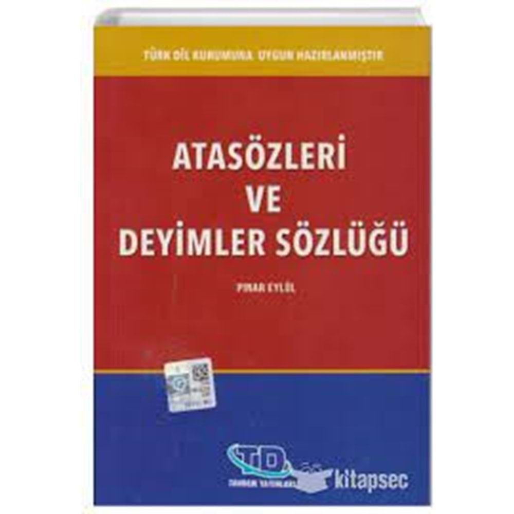 Atasözleri ve Deyimler Sözlüğü