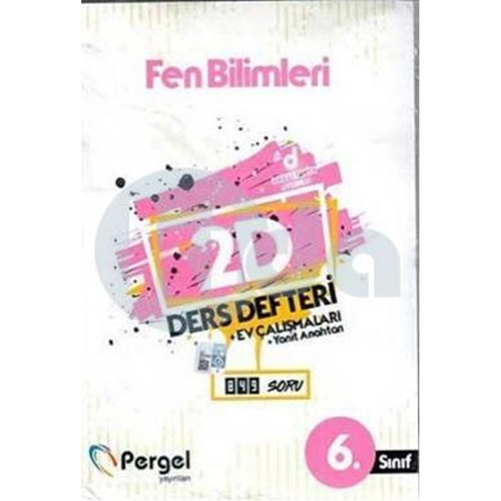 Pergel 6. Sınıf Fen Bilimleri 2D Ders Defteri Ev Çalışmaları