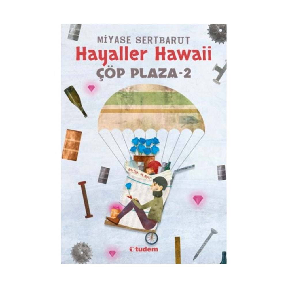 Hayaller Hawaii - Çöp Plaza 2