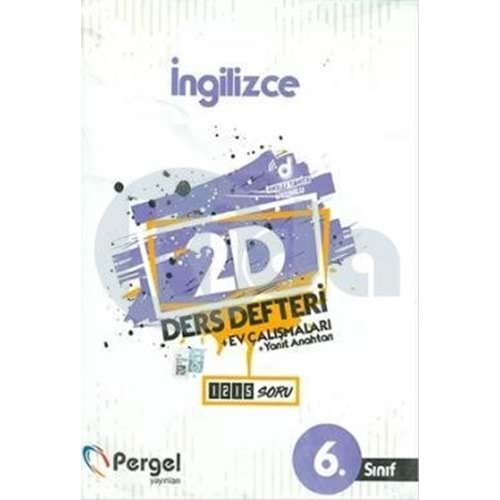 Pergel 6. Sınıf İngilizce 2D Ders Defteri Ev Çalışmaları