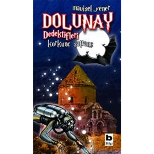 dolunay dedektifleri 1 - iz peşinde - mavisel yener - bilgi yayınevi