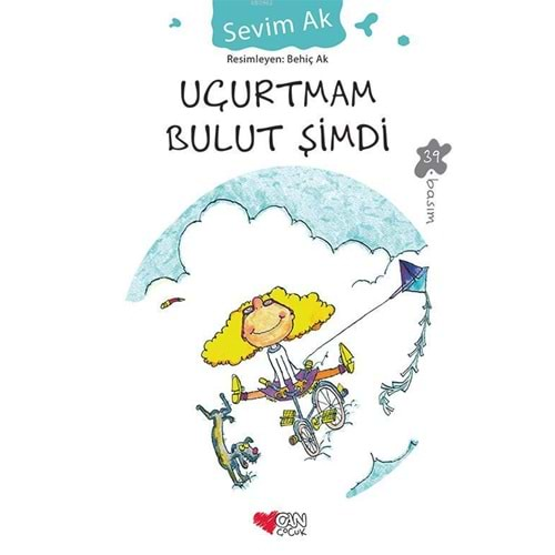 uçurtmam bulut şimdi - sevim ak - can çocuk yayın